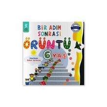 Bir Adım Sonrası Örüntü 6 Yaş - Bahar Sarıkaya