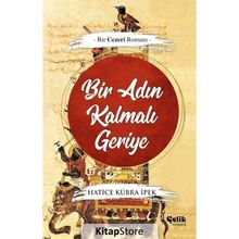 Bir Adın Kalmalı Geriye Bir Cezeri Romanı-Çelik Yayınevi
