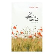 Bir Ağustos Masalı - Osman Koca