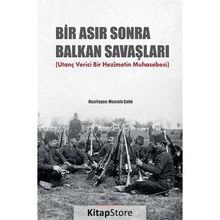 Bir Asır Sonra Balkan Savaşları - Cedit Neşriyat