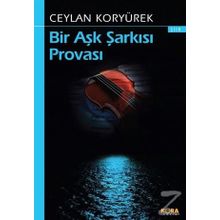 Bir Aşk Şarkısı Provası - Ceylan Koryürek