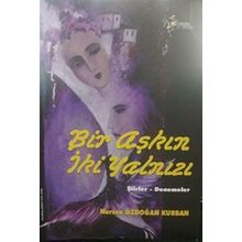 Bir Aşkın İki Yalnızı - Nursen Özdoğan Kurban