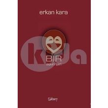 Bir Aşkın Şiiri - Erkan Kara