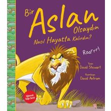 Bir Aslan Olsaydın Nasıl Hayatta Kalırdın? - David Stewart
