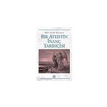 Bir Ateistin İnanç Tarihçesi İletişim Yayınları