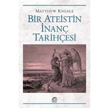 Bir Ateistin İnanç Tarihçesi / Matthew Kneale