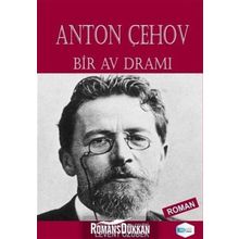 Bir Av Dramı - Anton Çehov