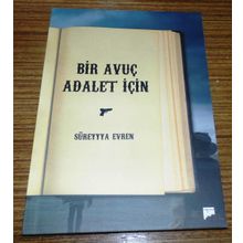 Bir Avuç Adalet İçin - Süreyya Evren