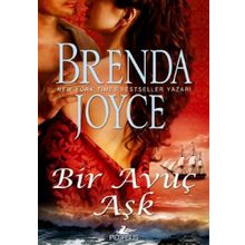 BIR AVUÇ AŞK - BRENDA JOYCE
