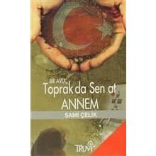 BIR AVUÇ TOPRAK DA SEN AT ANNEM (CEP BOY ) - SAMI ÇELİK