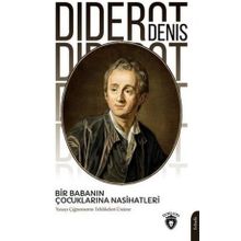 Bir Babanın Çocuklarına Nasihatleri - Denis Diderot