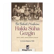 Bir Babıali Müdavimi: Hakkı Süha Gezgin - Emine Bilgehan Türk