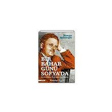 Bir Bahar Günü Sofya’da - Numan Aydınoğlu