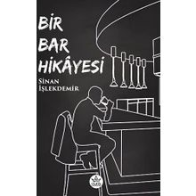 Bir Bar Hikayesi Sinan İşlekdemir