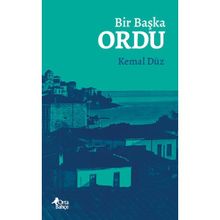 Bir Başka Ordu Kemal Düz