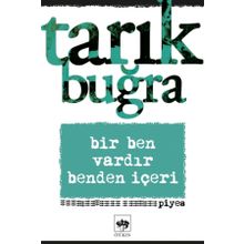Bir Ben Vardır Benden İçeri - Tarık Buğra