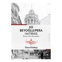 Bir Beyoğlu-Pera Hatırası - Tamer Kütükçü
