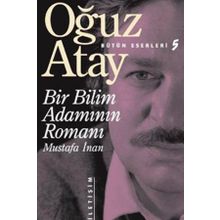 Bir Bilim Adamının Romanı - Oğuz Atay