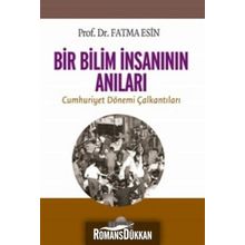 Bir Bilim İnsanının Anıları - Fatma Esin