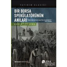 Bir Borsa Spekülatörünün Anıları - Edvin Lefevre