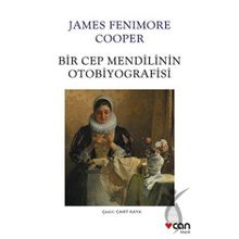 Bir Cep Mendilinin Otobiyografisi - James Fenimore Cooper