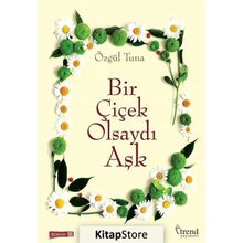 Bir Çiçek Olsaydı Aşk - Özgül Tuna