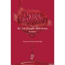 Bir Çöl Rüzgarı Ömrümüz Rubailer - Ömer Hayyam
