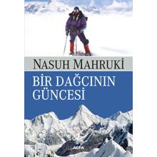 Bir Dağcının Güncesi - Nasuh Mahruki