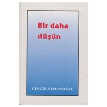 Bir Daha Düşün - Cengiz Numanoğlu