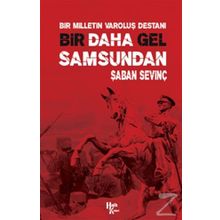 Bir Daha Gel Samsundan - Şaban Sevinç