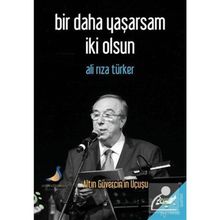 Bir Daha Yaşarsam İki Olsun Ali Rıza Türker