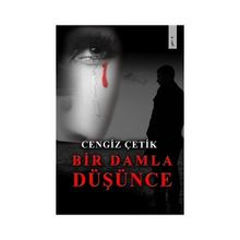 Bir Damla Düşünce - Cengiz Çetik