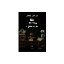 Bir Damla Gözyaşı Ümit Değer