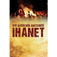 Bir Darbenin Anatomisi İhanet - Can Ataklı