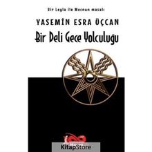 Bir Deli Gece Yolculuğu – Yasemin Esra Üçcan