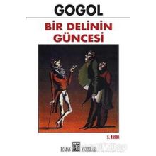 BIR DELININ GÜNCESİ - NIKOLAY VASİLYEVİÇ GOGOL