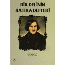 Bir Delinin Hatıra Defteri - Nikolay Vasilievich Gogol