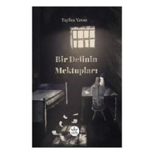 Bir Delinin Mektupları Tayfun Yavuz