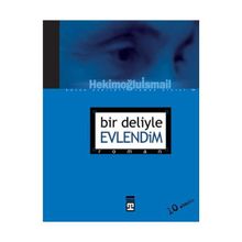 Bir Deliyle Evlendim - Hekimoğlu İsmail