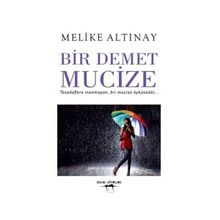 Bir Demet Mucize - Melike Altınay