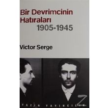 Bir Devrimcinin Hatıraları (1905-1945) - Victor Serge