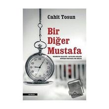 Bir Diğer Mustafa-Cahit Tosun-Yediveren Yayınları