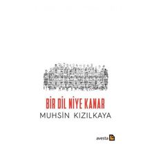 BIR DIL NIYE KANAR? - MUHSIN KIZILKAYA