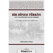 Bir Dönem Türkiye - Abdurrahman Yılmaz