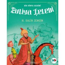 Bir Dünya Gezgini - Evliya Çelebi
