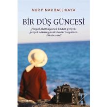 Bir Düş Güncesi - Nur Pınar Ballıkaya