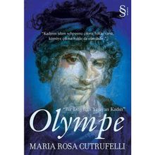 BIR DÜŞ İÇİN YAŞAYAN KADIN OLYMPE - MARIA ROSA CUTRUFELLI