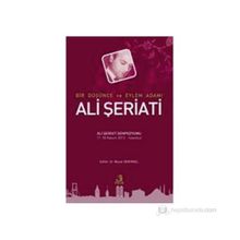 BIR DÜŞÜNCE VE EYLEM ADAMI ALI ŞERIATI - KOLEKTIF