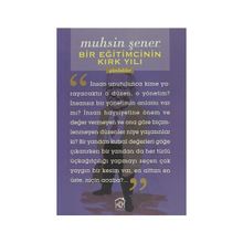 Bir Eğitimcinin Kırk Yılı - Muhsin Şener