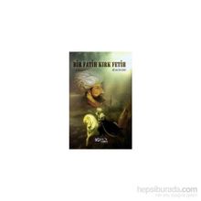 Bir Fatih Kırk Fetih - kollektif